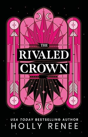 The Rivaled Crown: The Veiled Kingdom 3