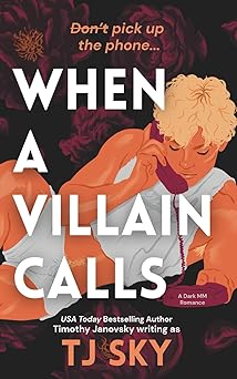 When Calls A Villain