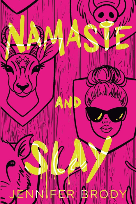 Namaste and Slay
