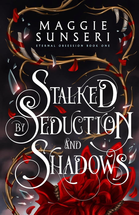 Stalked by Seduction and Shadows: Eternal Obsession 1