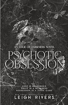 Psychotic Obsession: An Edge of Darkness Novel