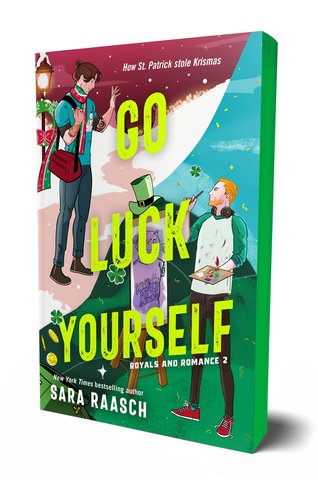 Go Luck Yourself: Royals and Romance 2 (Deluxe Edition)