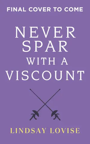 Never Spar with a Viscount