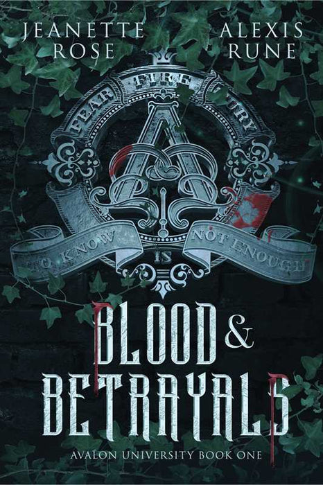 Blood & Betrayals: Avalon University 1