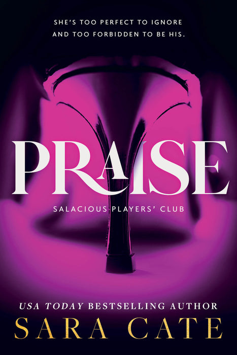 Praise: Salacious Players' Club 1