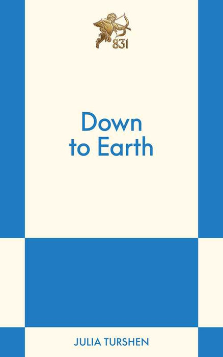 Down to Earth: An 831 Stories Romance