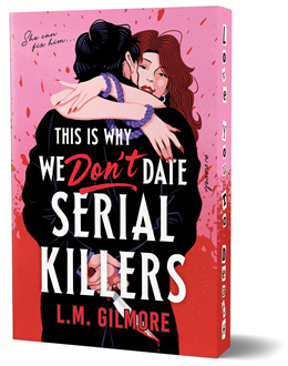 This is Why We Don't Date Serial Killers