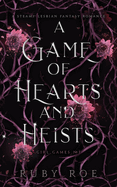 A Game of Hearts and Heists (Girl Games 1)