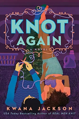Knot Again (Real Men Knit Series 2)