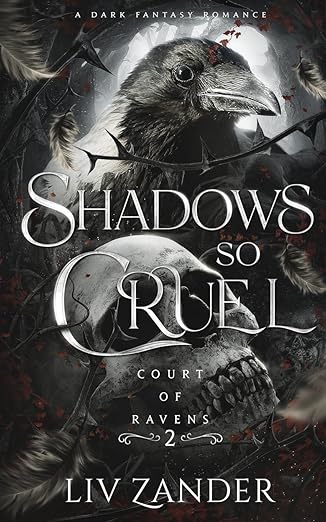 Shadows so Cruel (Court of Ravens 2)