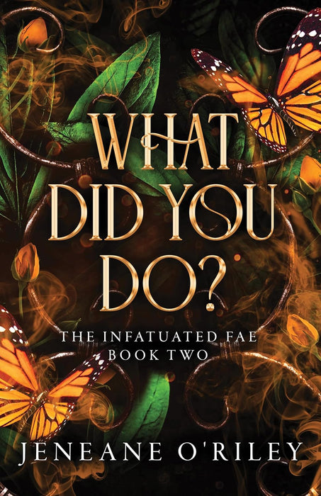 What Did You Do?: The Infatuated Fae 2