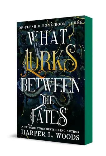 What Lurks Between the Fates (Of Flesh & Bone 3)