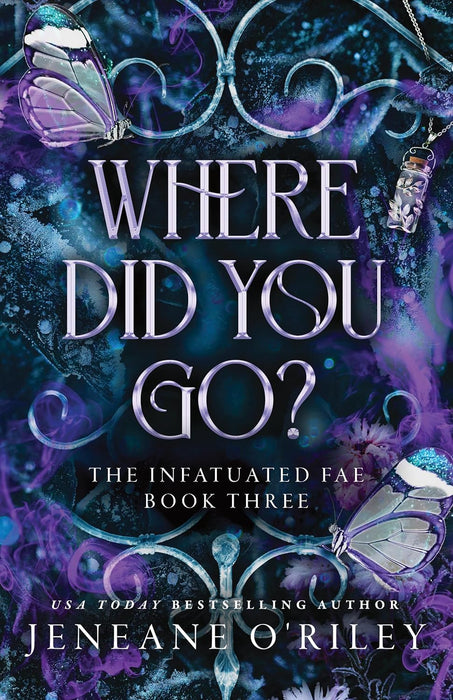 Where Did You Go?: The Infatuated Fae 3